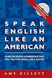 Speak English Like An American All English Version For Native Speakers Of Any Language