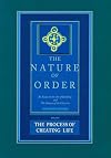 The Process of Creating Life: An Essay on the Art of Building and the Nature of the Universe