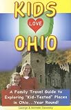 Kids Love Ohio A Parents Guide To Exploring Fun Places In Ohio With Children Year Round Kids Love Travel Guides