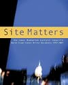 Site Matters: The Lower Manhattan Cultural Council's World Trade Center Artist Residency 1997-2001