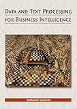 Data And Text Processing For Business Intelligence