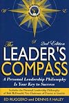 The Leader's Compass: A Personal Leadership Philosophy Is Your Key to Success