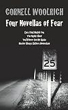 Four Novellas of Fear: Eyes That Watch You, The Night I Died, You'll Never See Me Again, Murder Always Gathers Momentum