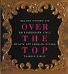 Helena Rubinstein: Over the Top