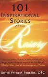 101 Inspirational Stories of the Rosary