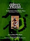 The Story of the World, Activity Book 3: Early Modern Times: Early Modern Times from Elizabeth the First to the Forty Niners