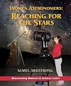 Women Astronomers: Reaching for the Stars