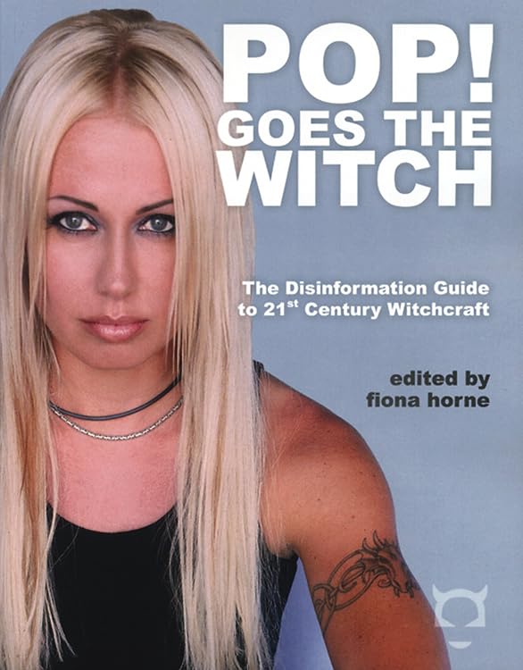 Pop! Goes the Witch: The Disinformation Guide to 21st Century Witchcraft book cover