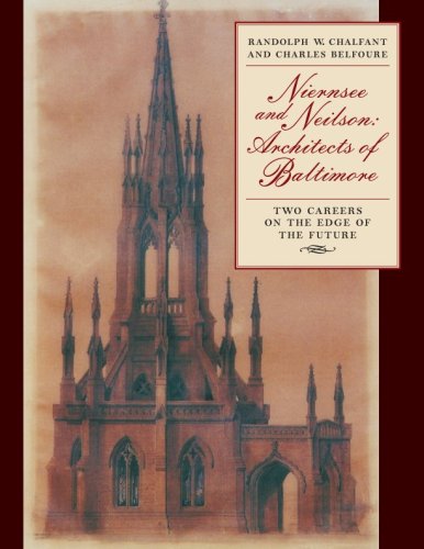 Niernsee And Neilson, Architects Of Baltimore: Two Careers On The Edge Of The Future (With: Randolph W. Chalfant) cover