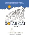 The Return of the Solar Cat Book: Mixing Cat Wisdom with Science and Solar Politics