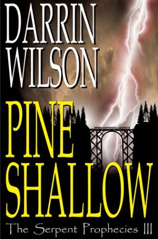 Pine Shallow: The Serpent Prophecies