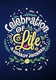 Celebration Of Life A Legacy Journal