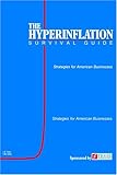 The Hyperinflation Survival Guide Strategies For American Businesses