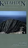 Katahdin: A Guide to Baxter State Park and Katahdin