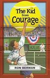 The Kid from Courage - Home Run Edition (Dream Series) (Dream (Unnumbered Scobre Press))