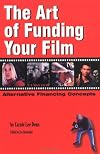 The Art of Funding Your Film: Alternative Financing Concepts