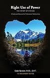 Right Use Of Power: The Heart of Ethics
