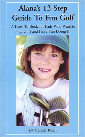 Cover of Alana's 12-Step Guide to Fun Golf