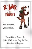 A Bark In The Park The 44 Best Places To Hike With Your Dog In The Cincinnati Region