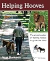 Helping hooves : training miniature horses as guide animals for the blind