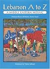 Lebanon A to Z: A Middle Eastern Mosaic
