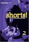 SHORTS 2: 17 AWARD-WINNING FILM FEST SHORTS