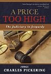 A Price Too High: The Judiciary in Jeopardy