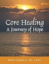 Core Healing from Sexual Abuse: A Journey of Hope