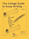 The College Guide to Essay Writing