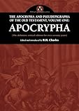 The Apocrypha And Pseudepigrapha Of The Old Testament Apocrypha