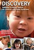 Discovery Pathways To Better Speech For Children With Down Syndrome