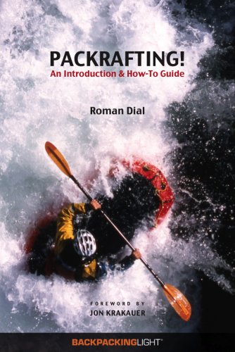 Packrafting! An Introduction and How-To Guide book cover