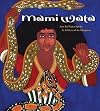 Mami Wata: Arts for Water Spirits in Africa and Its Diasporas