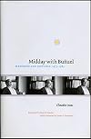 Midday with Bunuel: Memories and Sketches, 1973-1983