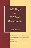 105 Ways to Celebrate Menstruation