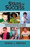 Stars Of Success Understanding How Children With Down Syndrome Learn
