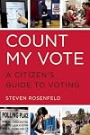 Count My Vote: A Citizen's Guide to Voting