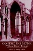 Gondez the Monk: A Romance of the Thirteenth Century