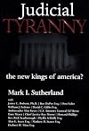 Judicial Tyranny: The New Kings of America?