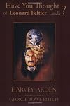 Have You Thought of Leonard Peltier Lately?