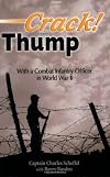 Crack! and Thump; With a Combat Infantry Officer in World War II