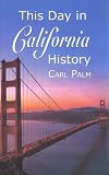 This Day in California History