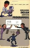 Dude, Did I Steal Your Job? Debugging Indian Computer Programmers