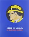 Roger Shimomura: An American Knockoff