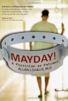 Mayday!: A Physician as Patient