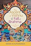 The Ascent Of Vishnu And The Fall Of Brahma The Galaxy Of Hindu Gods