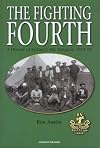 The Fighting Fourth: A History of Sydney's 4th Battalion 1914-19