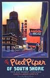 The Pied Piper Of South Shore