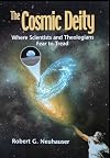 The Cosmic Deity: Where Scientists and Theologians Fear to Tread