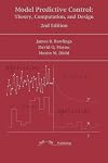 Model Predictive Control: Theory, Computation, and Design